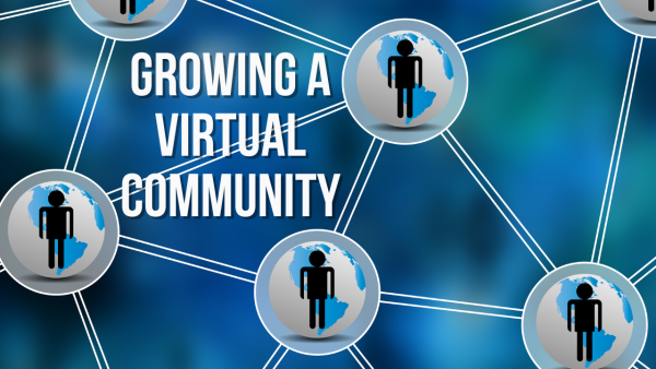 Building and Growing a Virtual Community