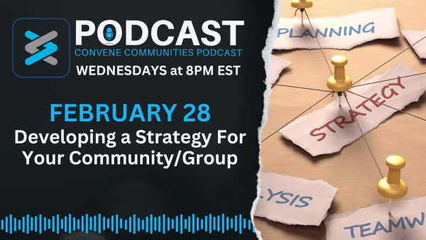 Developing a strategy for your community or group on Convene